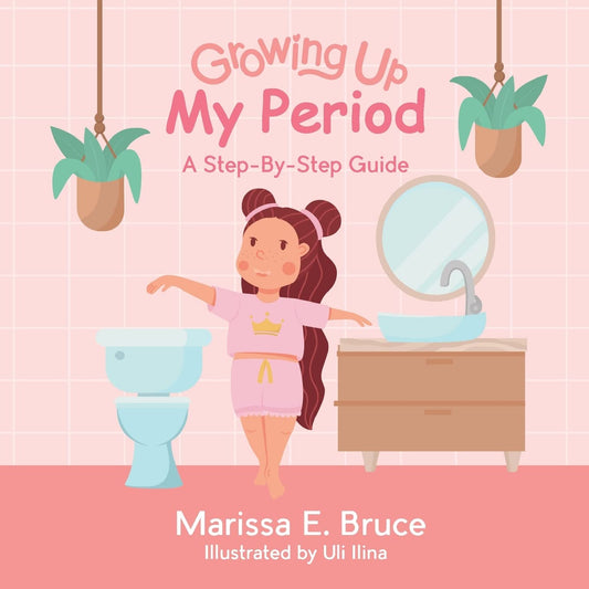 Growing Up My Period: A Step-By-Step-Guide - 3546