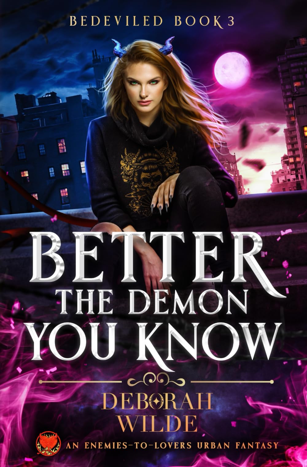 Better the Demon You Know: An Enemies-To-Lovers Urban Fantasy (Bedeviled)