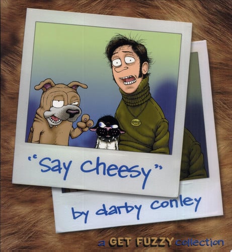 Say cheesy: a Get fuzzy collection