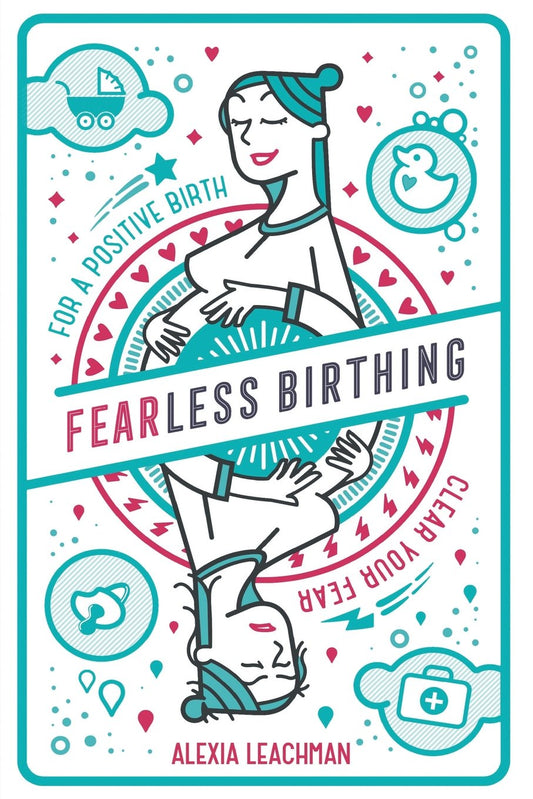 Fearless Birthing: Clear Your Fears for a Positive Birth - 8061