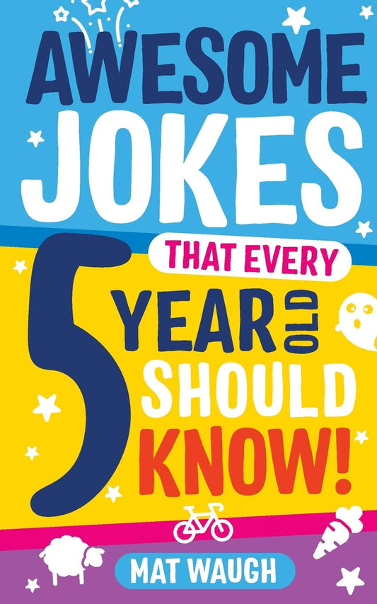AWESOME JOKES THAT EVERY 5 YEAR