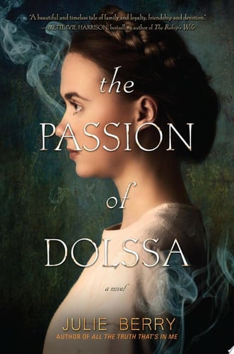 The Passion of Dolssa A Novel