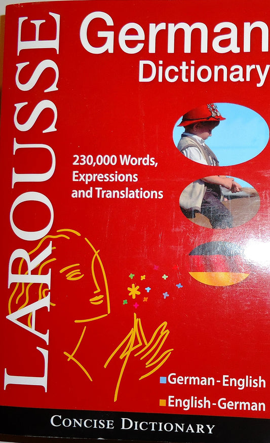 Larousse Concise German Dictionary: German English/English-German (German and English Edition)