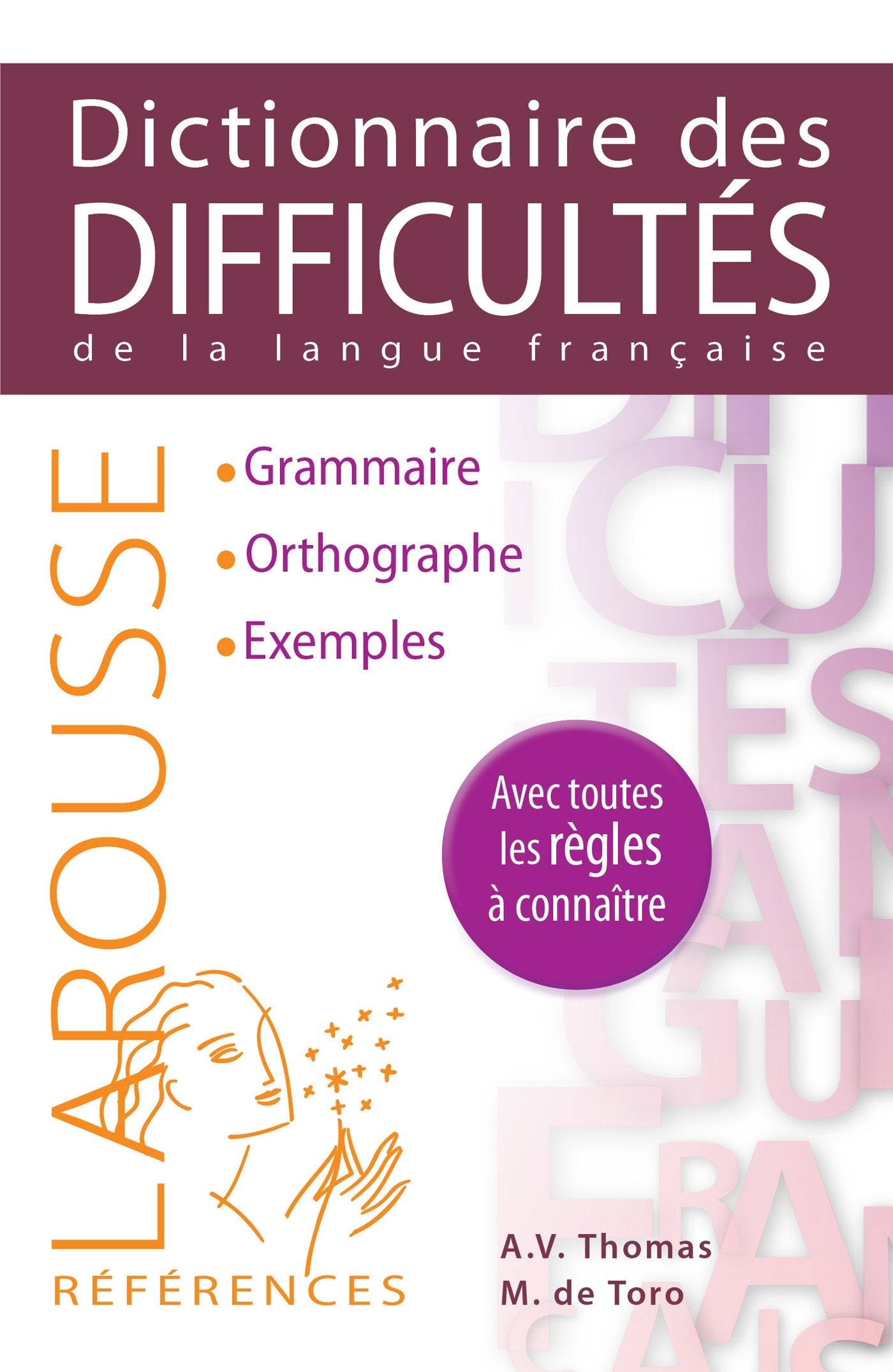 Larousse Dictionnaire des difficultes de la langue francaise (French Edition)