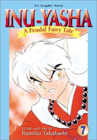 Inu-yasha A Feudal Fairy Tale