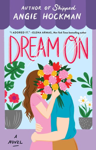 Dream on: a novel