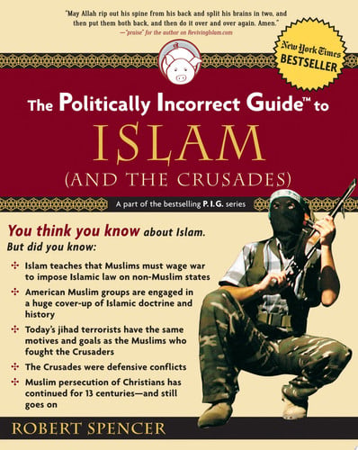 The Politically Incorrect Guide to Islam (And the Crusades)