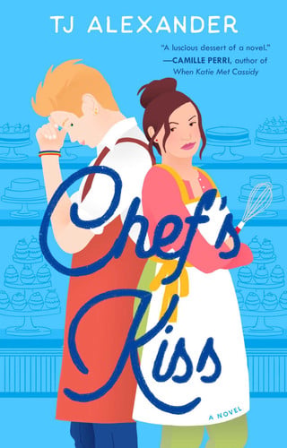 Chef's kiss: a novel
