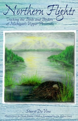 Northern flights: tracking the birds and birders of Michigan's Upper Peninsula