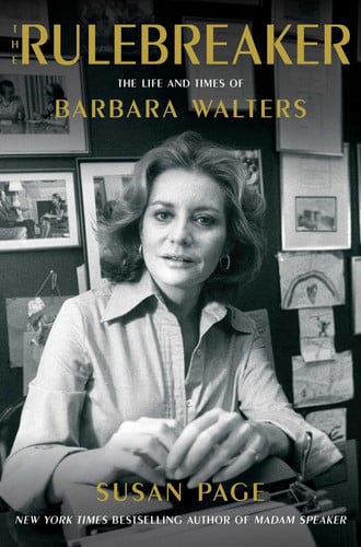 The Rulebreaker The Life and Times of Barbara Walters