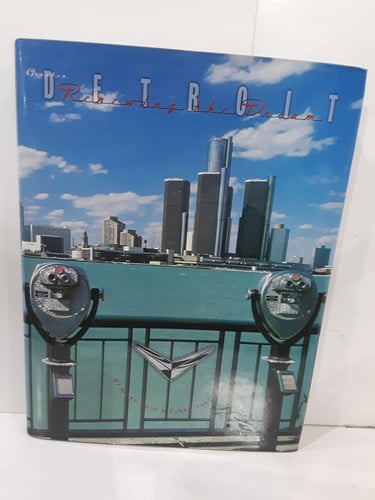 Greater Detroit: renewing the dream