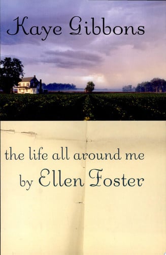 The life all around me by Ellen Foster