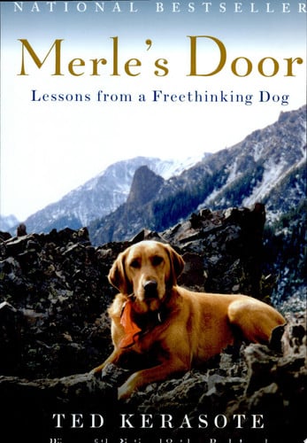 Merle's door: lessons from a freethinking dog