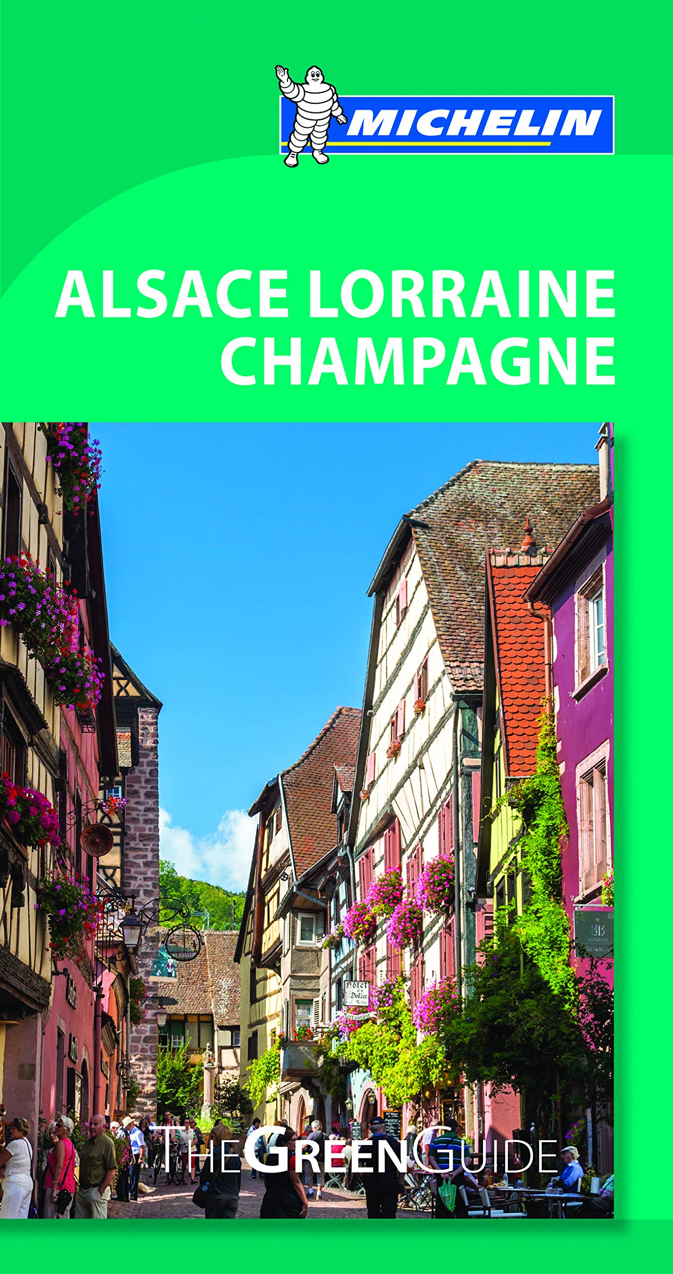 Michelin Green Guide Alsace Lorraine Champagne (Green Guide/Michelin)