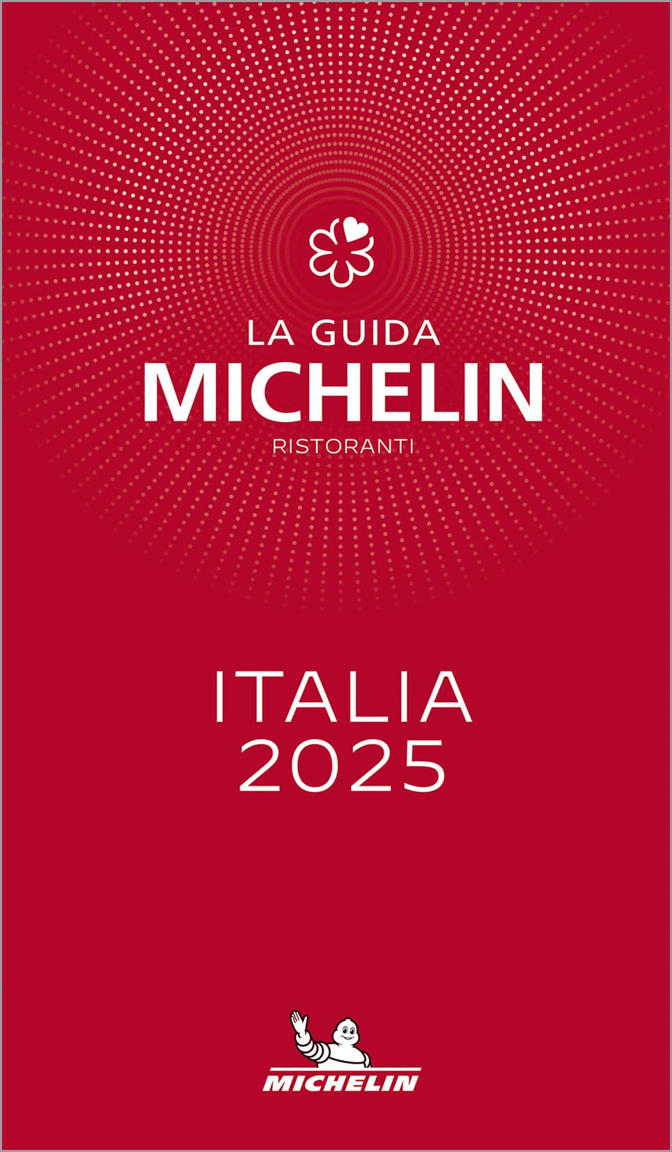 THE MICHELIN GUIDE ITALIA (ITALY) 2025 70TH EDITION (La Guida Michelin Ristoranti) (Italian Edition)