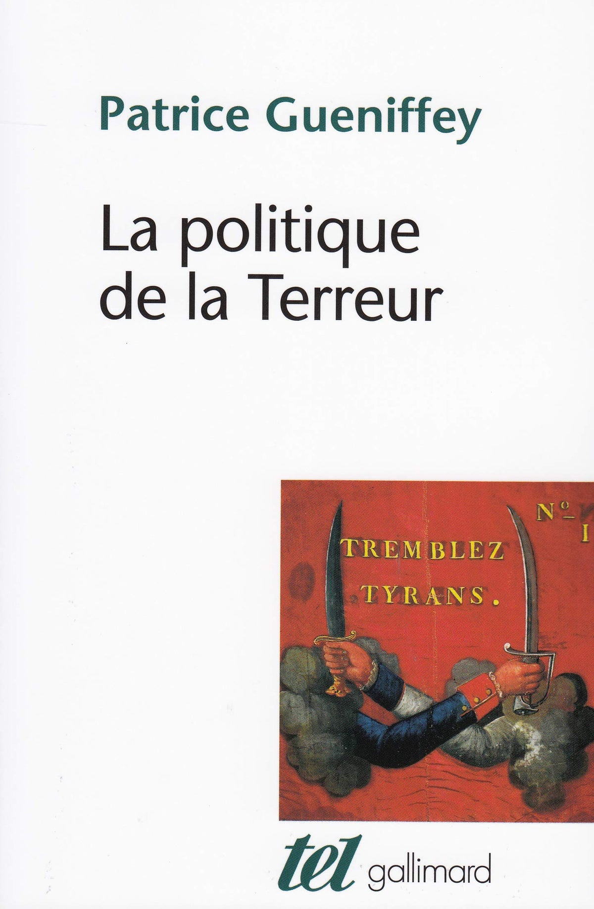 La politique de la Terreur: Essai sur la violence révolutionnaire, 1789-1794