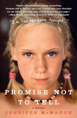 Promise not to tell: a novel