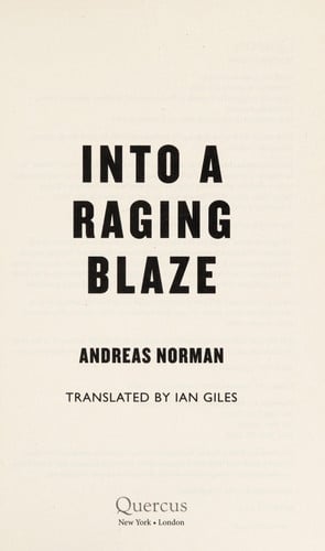 Into a raging blaze
