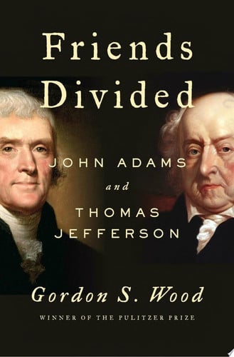 Friends divided: John Adams and Thomas Jefferson