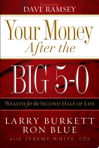 Your Money After the Big 5-0 Wealth for the Second Half of Life