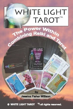 White Light Tarot The Power Within - Combining Tarot and Reiki