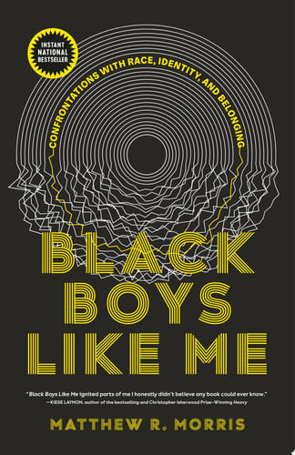 Black boys like me: confrontations with race, identity, and belonging