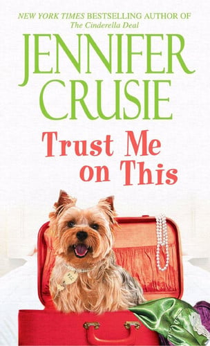 Trust Me on This A Novel
