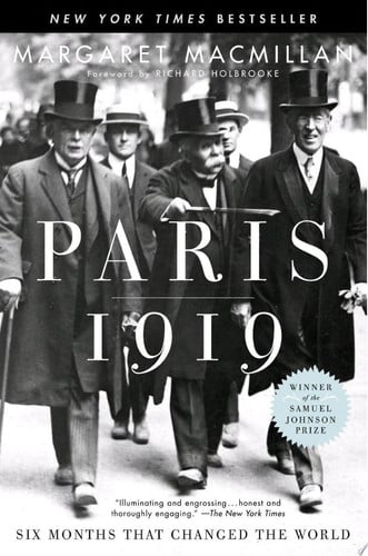 Paris 1919 Six Months That Changed the World