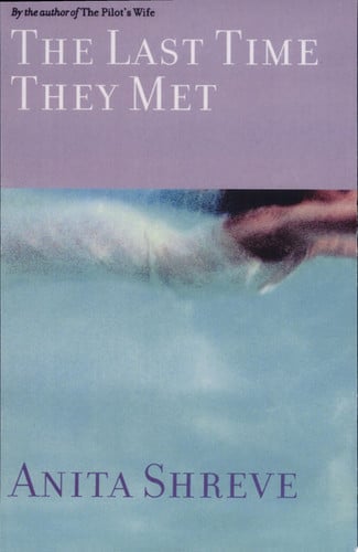 The last time they met: a novel