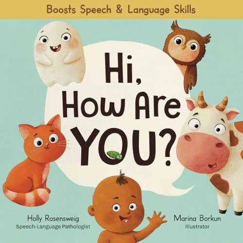 Hi, How Are You?: A Funny, Rhyming Early Words Board Book for Babies and Toddlers