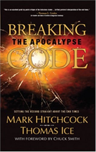 Breaking the Apocalypse Code Setting the Record Straight about the End Times