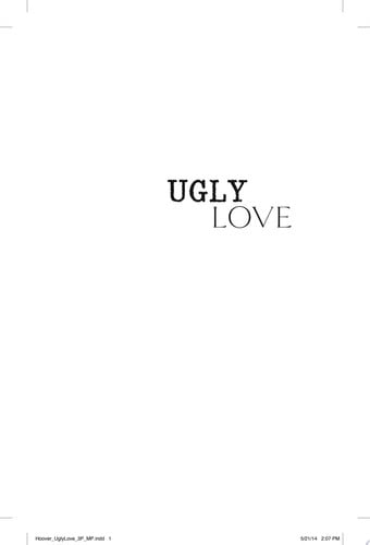 Ugly love: a novel
