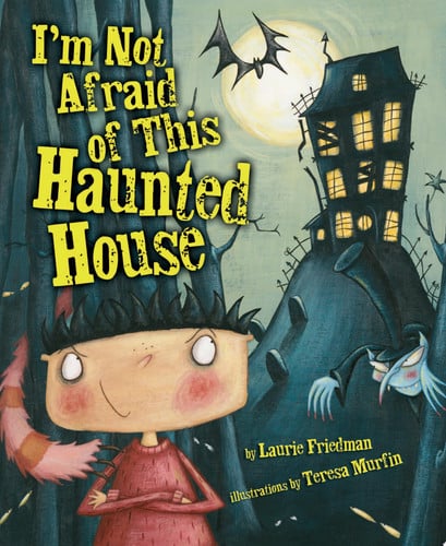 I'm Not Afraid of this Haunted House