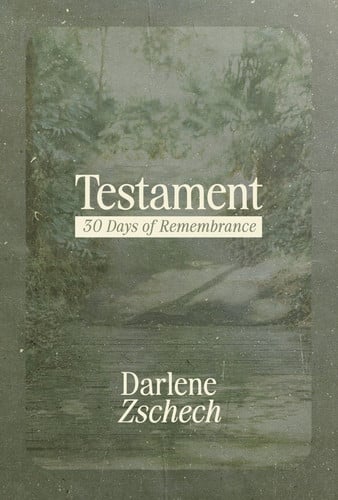 Testament 30 Days of Remembrance