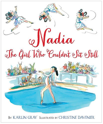 Nadia: the girl who couldn't sit still