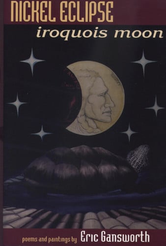 Nickel eclipse: Iroquois moon : poems and paintings