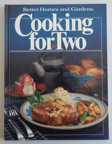 Better homes and gardens cooking for two