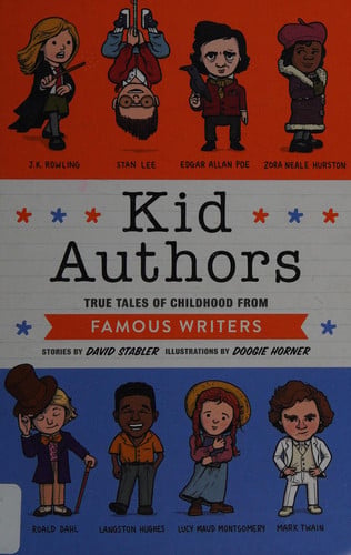 Kid authors: true tales of childhood from famous writers