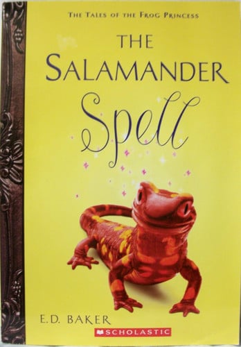 The Salamander Spell A Prequel to the Tales of the Frog Princess