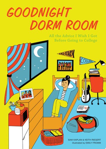 Goodnight Dorm Room All the Advice I Wish I Got Before Going to College
