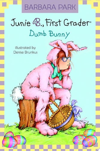 Junie B., first grader: dumb bunny