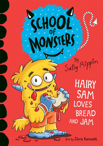 Hairy Sam loves bread and jam