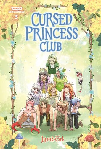 Cursed Princess Club Volume Three A WEBTOON Unscrolled Graphic Novel