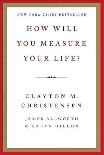 How will you measure your life?