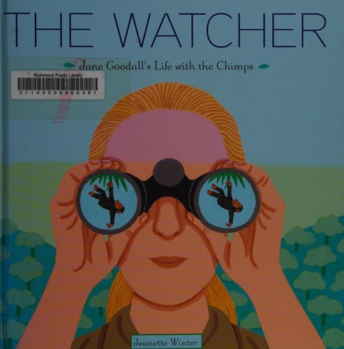 The watcher: Jane Goodall's life with the chimps