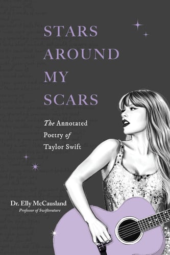 Stars around my scars: the annotated poetry of Tylor Swift