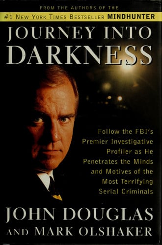 Journey into darkness: follow the FBI's premier investigative profiler as he penetrates the minds and motives of the most terrifying serial killers