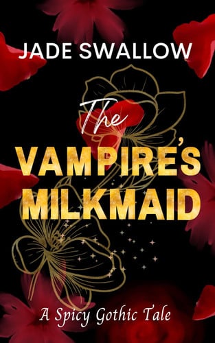 The Vampire's Milkmaid A Gothic Billionaire Fated Mates Vampire Romance with Milking and Pregnancy