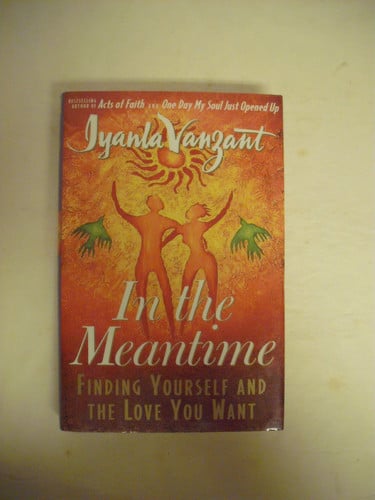 In the meantime: finding yourself and the love you want