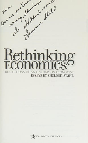 Rethinking Economics Reflections of an Uncommon Economist